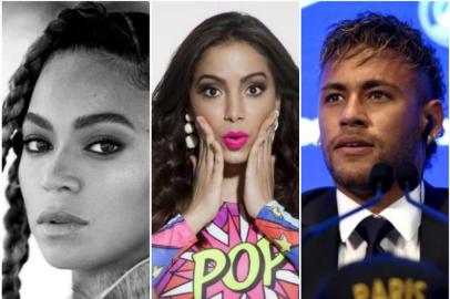 Beyoncé, Anitta e Neymar