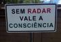 "Sem radar, vale a consciência": EPTC instala placas em Porto Alegre para reduzir acidentes com mortes