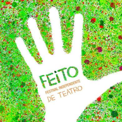 Cartaz da iniciativa inédita FEITO, Festival Independente de Teatro