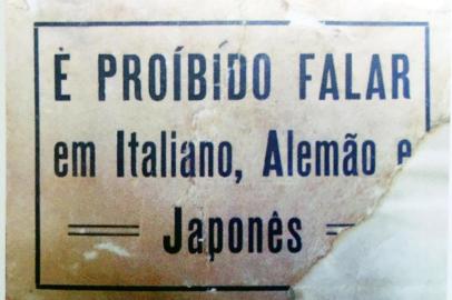  Com a eclosão da Segunda Guerra, o governo Vargas proibiu que se falasse italiano, alemão e japonês no Brasil.