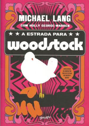 a estrada para woodstock / Divulgação