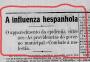 Gripe Espanhola: os conselhos de 102 anos atrás