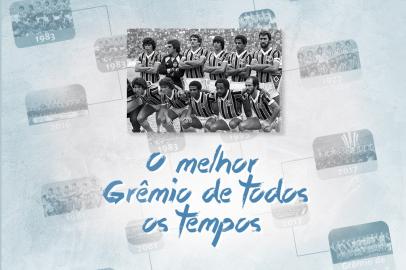 Grêmio de 1983 é eleito o melhor time da história do clube