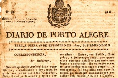   No dia 1º de junho de 1827, começou a circular o Diário de Porto Alegre (1827-1828), o primeiro jornal da Província de São Pedro (RS).<!-- NICAID(14526176) -->