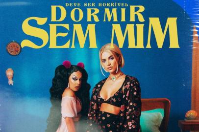 Capa do single ¿Deve Ser Horrível Dormir Sem Mim¿, de Manu Gavassi e Gloria Groove