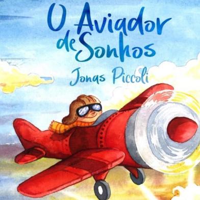 Jonas Piccoli lança O Aviador de Sonhos<!-- NICAID(14620085) -->