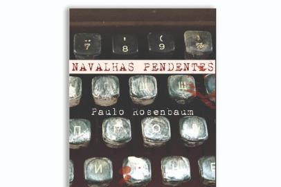 Navalhas Pendentes, de Paulo Rosenbaum<!-- NICAID(14917501) -->